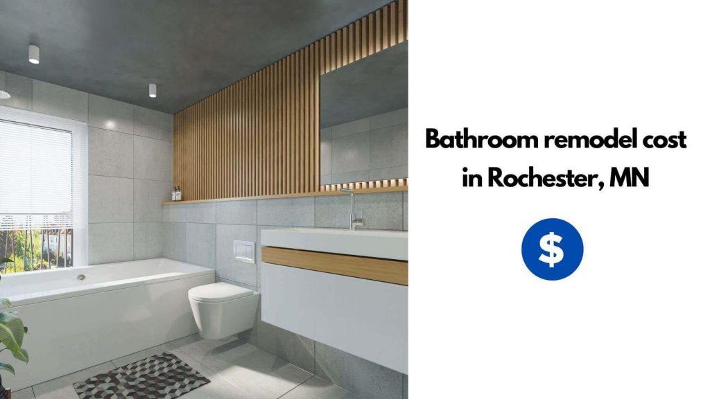 bathroom remodel cost in Rochester, MN
